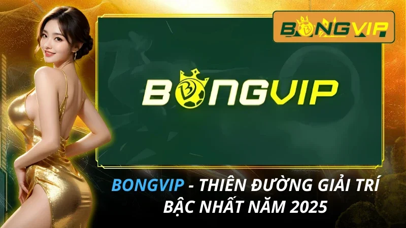 BONGVIP