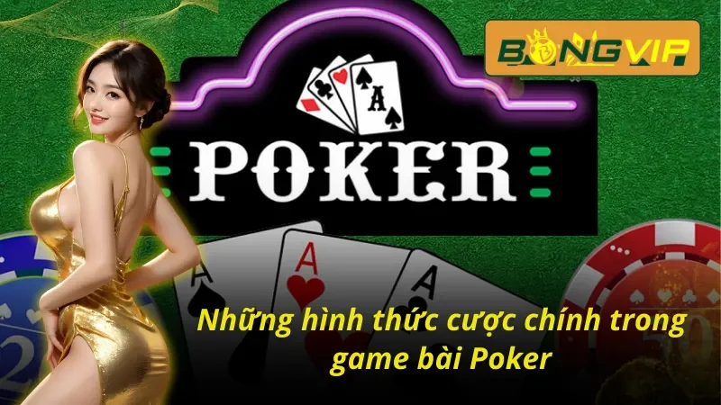 Khám phá bảng cược Poker tại Bongvip 